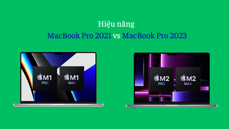 so-sanh-macbook-pro-2023-va-mabook-pro-2021